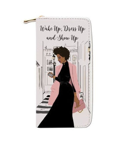 Wake Up, Dress Up & Show Up Women's Wallet